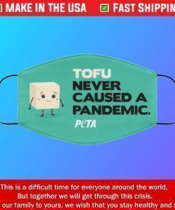 Face Mask Tofu never caused a pandemic peta Masks