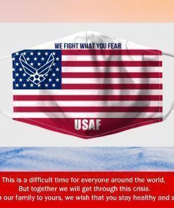 Usaf Flag We Fight What You Fear Filter Face Mask
