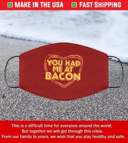 You Had Me at Bacon Cloth Filter Face Mask