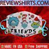 Team Dr seuss cat Grinch Friends Face Masks