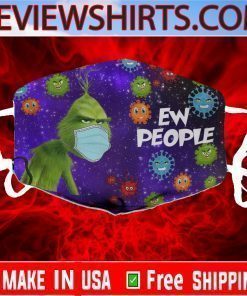 Ew People Galaxy The Grinch Stole Christmas Resting Grinch Face Masks Fuck CoronaVirus