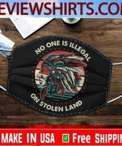 Filter Face Mask No one is illegal On Stolen Land Native