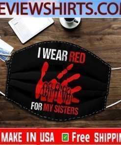 I Wear Red For My Sisters Face Mask Filter