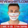 The Communists Have Won 2020 Face Mask