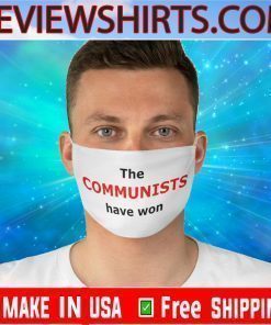 The Communists Have Won 2020 Face Mask