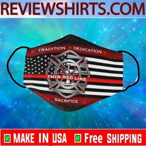 Firefighter Tradition Dedication Thin Red Line Sacrifice Face Mask