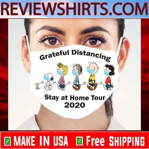 Grateful Distancing Stay At Home Tour 2020 Snoopy Charlie Brown The Peanuts facemask can be washed comfortable Face Mask