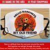 Hello darkness My Old friend Horror Happy Halloween Jack Skellington Cotton Face Mask