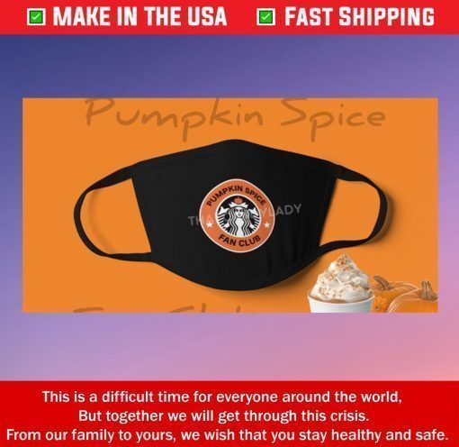Pumpkin Spice Fan Club Starbucks Face Mask