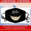 We're All Mad Here Smile Cotton Face Mask