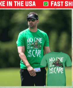 No One Likes Us And We Don’t Care Shirt