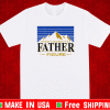 It's Not A Da Bod It's A Father Figure Mountain on back T-Shirt