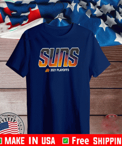 Suns 2021 Playoffs Phoenix Suns 2021 NBA Playoffs Shirt