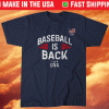 Baseball is Back Team USA Shirt