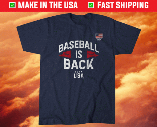 Baseball is Back Team USA Shirt