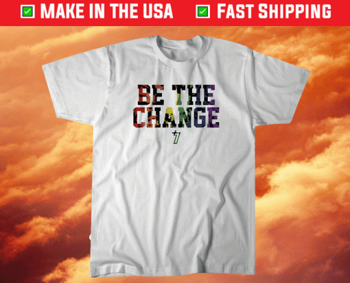 Be the Change Pride 2021 Shirt
