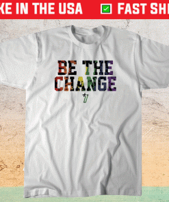 Be the Change Pride 2021 Shirt