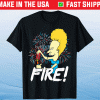 Beavis Fire 4th of Julys Funny Shirt
