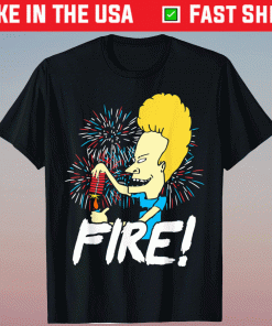 Beavis Fire 4th of Julys Funny Shirt