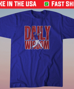 Daily Wisdom Patrick Wisdom Shirt