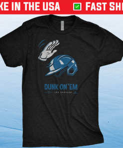 Dunk On Em Los Angeles Baseball Shirt