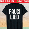 Fauci Lied 2021 Shirt