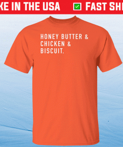Honey Butter Chicken Biscuit Shirt