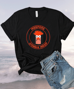 Meepers Gonna Meep 2021 Shirt