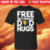 Pride LGBT Free Vaccinated Dad Gugs T-Shirt