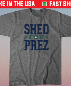 Shed Long for Prez Seattle Shirt