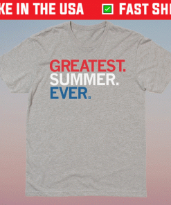 The Greatest Summer Shirt