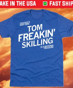 Tom Freakin Skilling Shirt