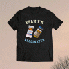 Yeah I’m Vaccinated Testosterone Trenbolone Shirt