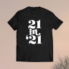 21 in 21 Shirt