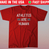 Official Athletes Are Human Mental Health Shirt