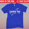 Champa Bay TBL 2004 2020 2021 Shirt