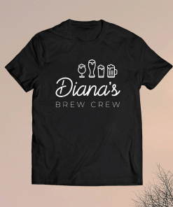 Diana's Brew Crew Shirt