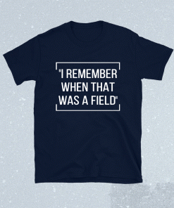 I remember when that was a field shirt