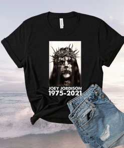 Joey Rip Jordison 1975-2021 Shirt
