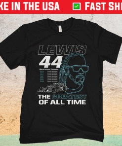Lewis 44 The Greatest Of All Time Shirt