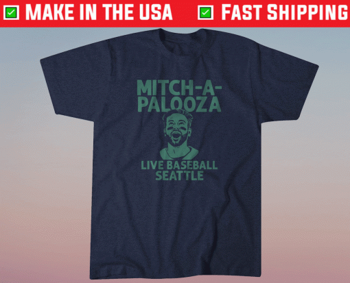 Mitch Haniger Mitch A Palooza Shirt