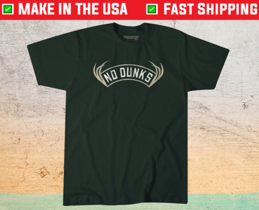 No Dunks Milwaukee Shirt