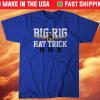 Pat Maroon Big Rig Hat Trick Shirt