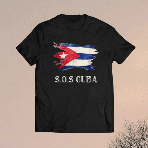 Sos Cuba Flag Cuba Cuban Flag Shirt