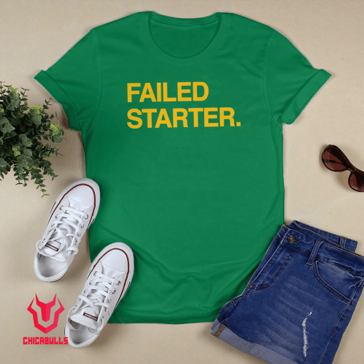 Failed Starter Shirt