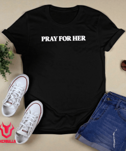 Future Pray For Her T-Shirt