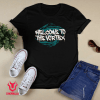Welcome To The Vortex Shirt