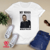 Ryan Upchurch My Nigga Morgan Wallen Shirt