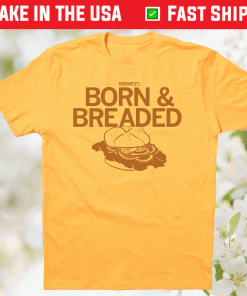 Midwest Born and Breaded Shirt