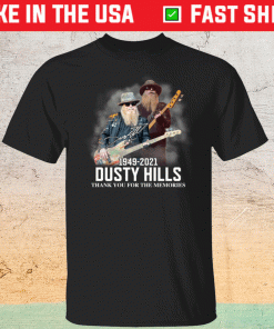 Dusty Hills thank you for the memories 1949 2021 shirt